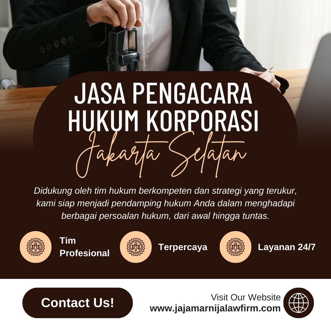 Jasa Pengacara Hukum Korporasi Jakarta Selatan