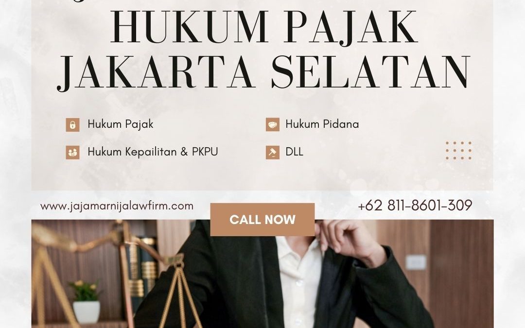 Jasa Pengacara Hukum Pajak Jakarta Selatan