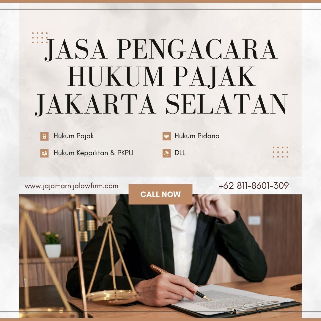 Jasa Pengacara Hukum Pajak Jakarta Selatan