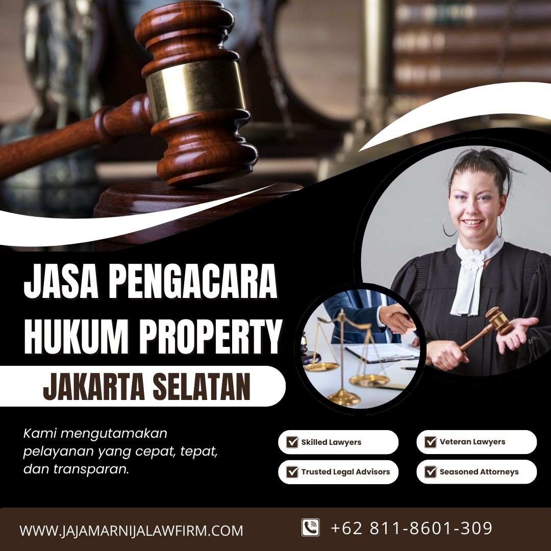 Jasa Pengacara Hukum Property Jakarta Selatan
