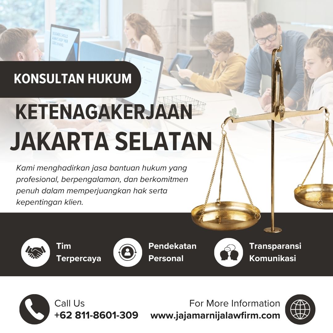 Konsultan Hukum Ketenagakerjaan Jakarta Selatan