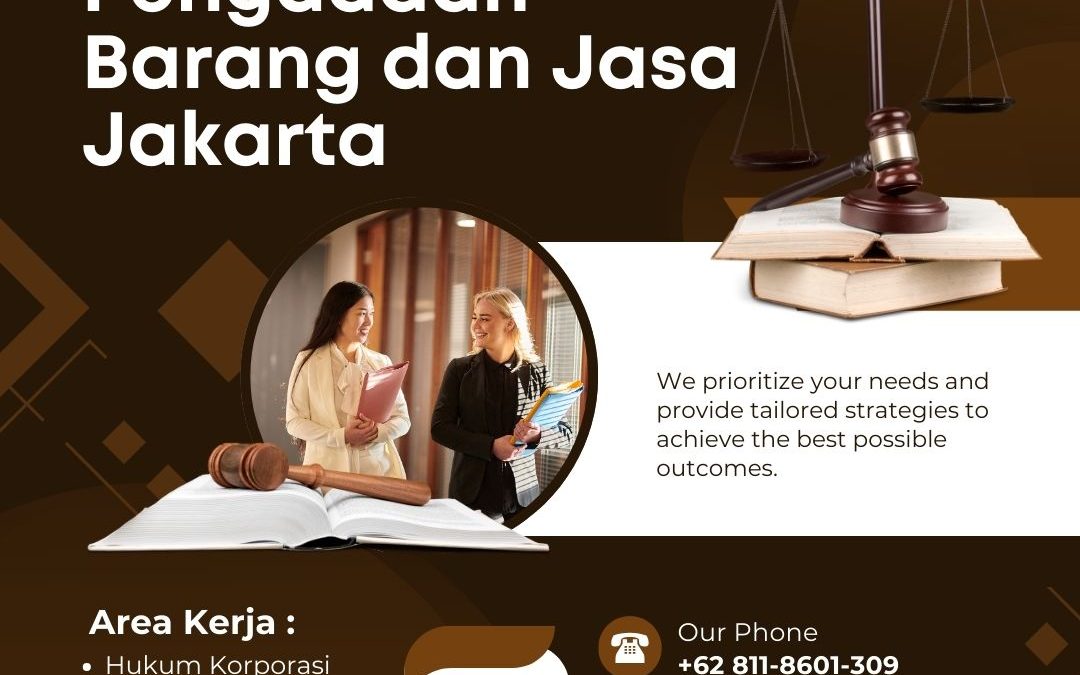 Konsultan Hukum Pengadaan Barang dan Jasa Jakarta