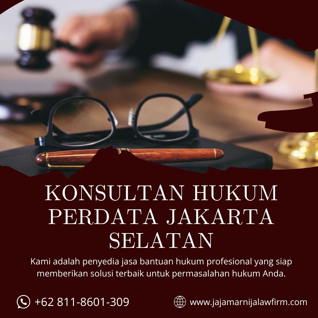 Konsultan Hukum Perdata Jakarta Selatan
