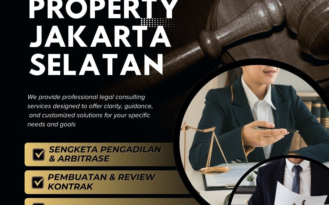 Konsultan Hukum Property Jakarta Selatan